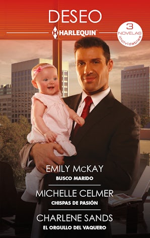 Busco marido - Chispas de pasión - El orgullo del vaquero