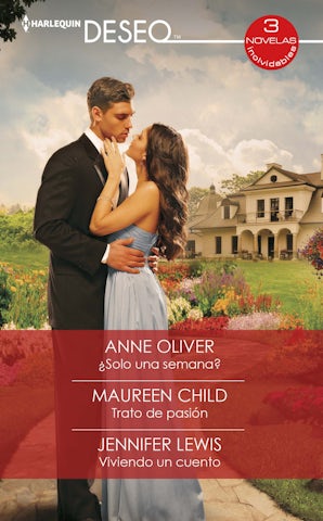 ¿Solo una semana? - Trato de pasión - Viviendo un cuento