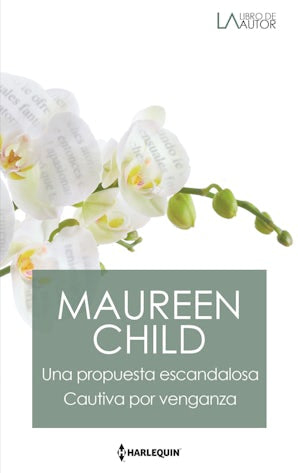 Una propuesta escandalosa / Cautiva por venganza