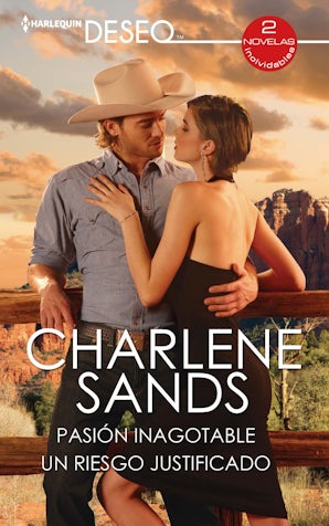 Pasión inagotable / Un riesgo justificado