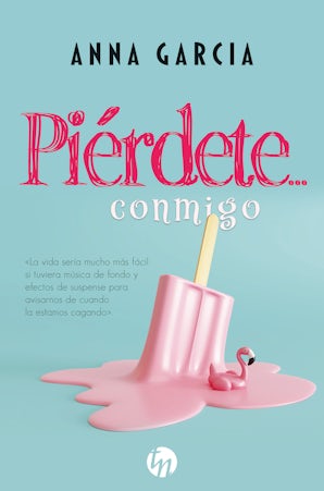 Piérdete… conmigo