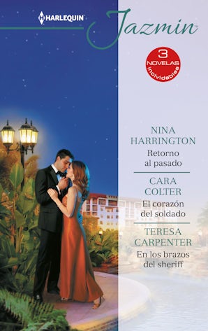 Retorno al pasado - De vuelta en sus brazos - Flechazo de amor - El corazón del soldado