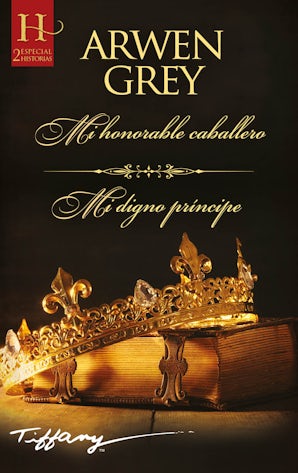 Mi honorable caballero / Mi digno príncipe