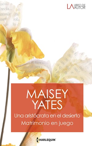 Una aristócrata en el desierto / Matrimonio en juego