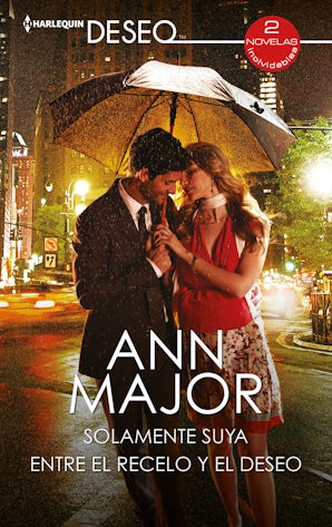 Solamente suya / Entre el recelo y el deseo