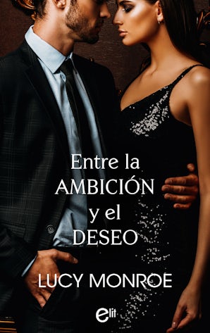 Entre la ambición y el deseo