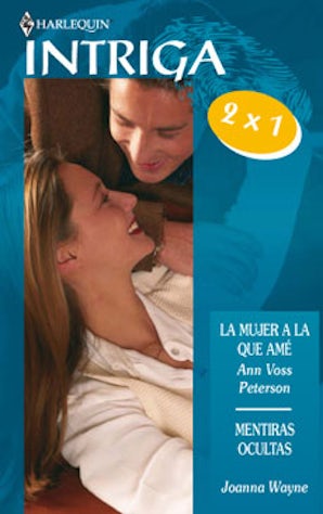MUJER A LA QUE AME, LA/ MENTIRAS OCULTAS