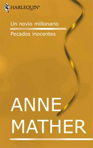 Un novio millonario - Pecados inocentes