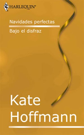 Navidades perfectas - Bajo el disfraz