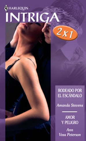 RODEADO POR EL ESCANDALO/ AMOR Y PELIGRO