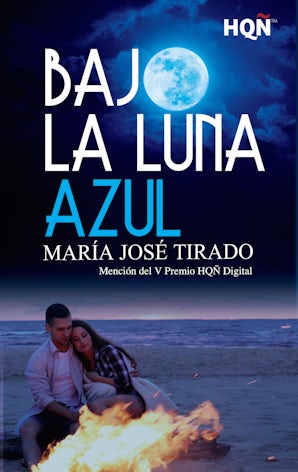 Bajo la luna azul (Mención V Premio Internacional HQÑ)