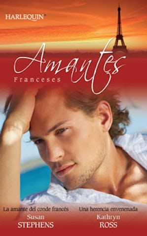 La amante del conde francés-Una herencia envenenada
