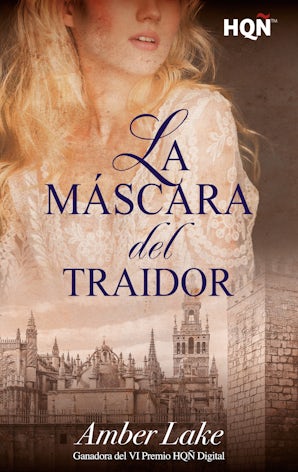 La máscara del traidor (ganadora VI premio internacional HQÑ)