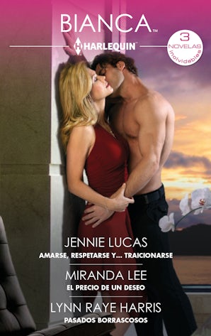 Amarse, respetarse y... traicionarse - El precio de un deseo - Pasados borrascosos