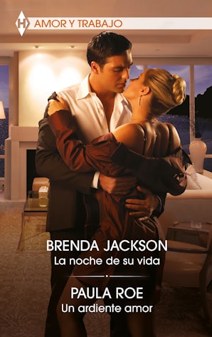 La noche de su vida - Un ardiente amor