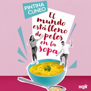 El mundo está lleno de pelos en la sopa
