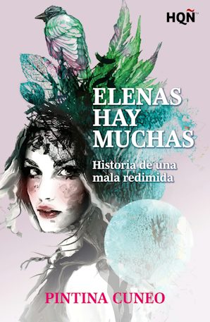 Elenas hay muchas (Historia de una mala redimida)